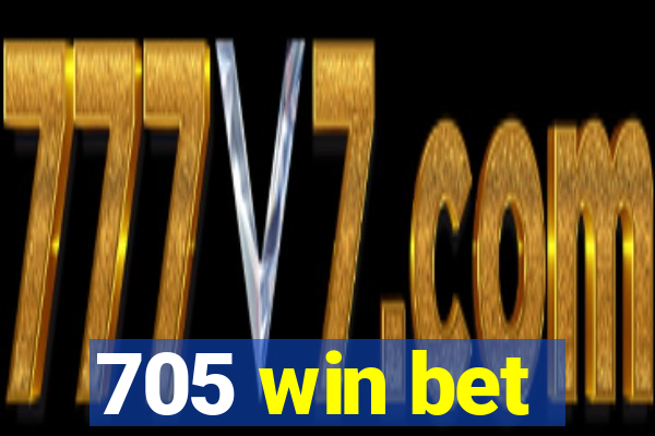 705 win bet